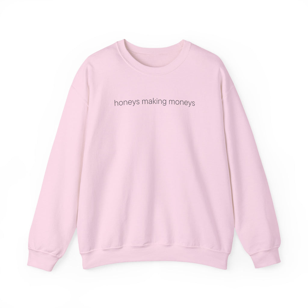 Honeys Making Moneys Crewneck