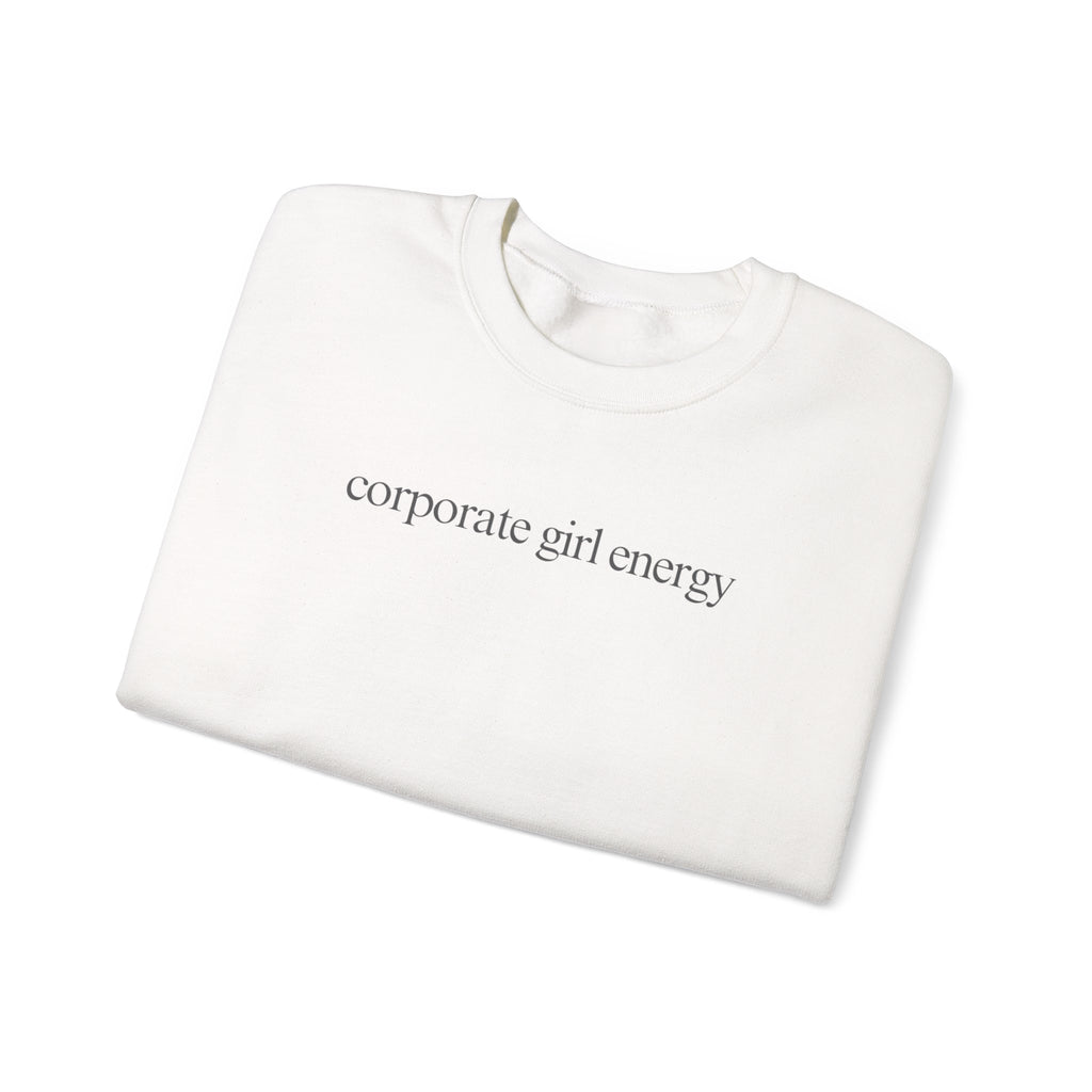 Corporate Girl Energy Crewneck