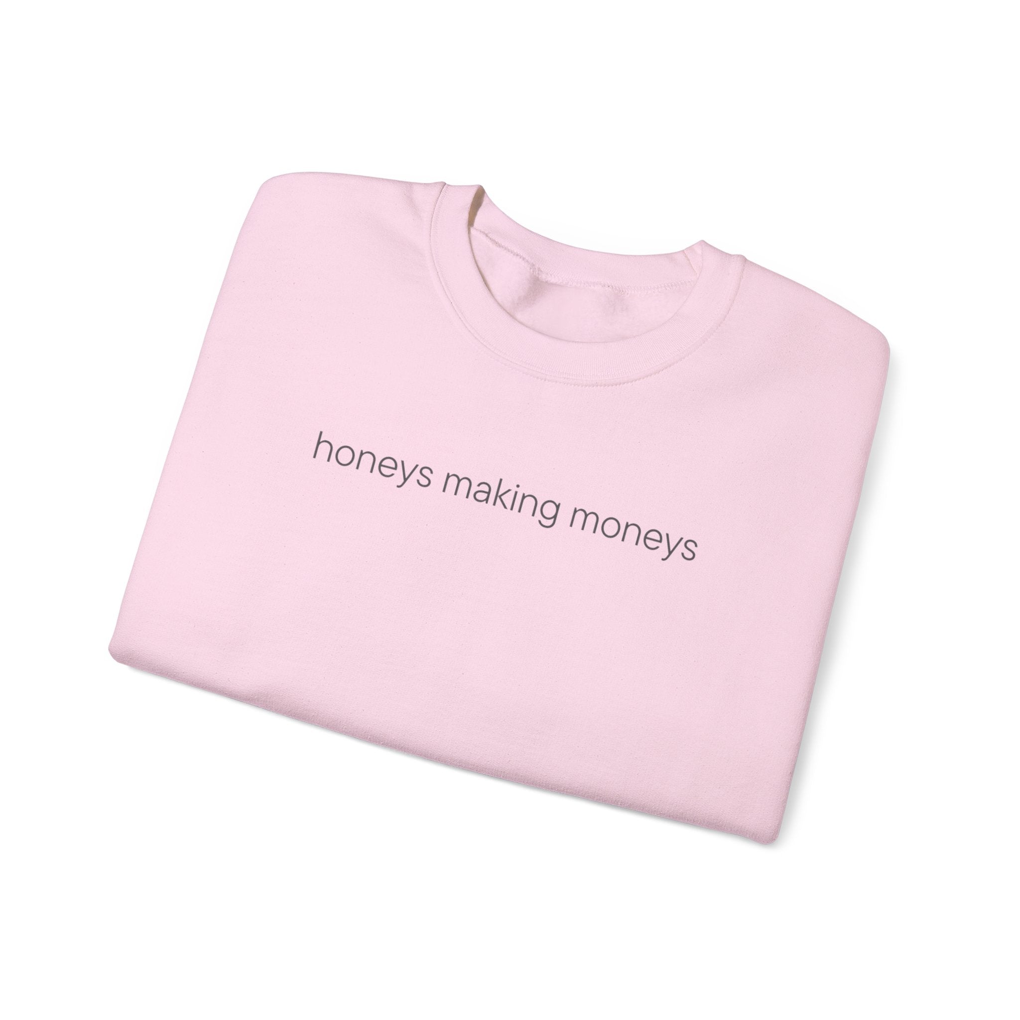 Honeys Making Moneys Crewneck