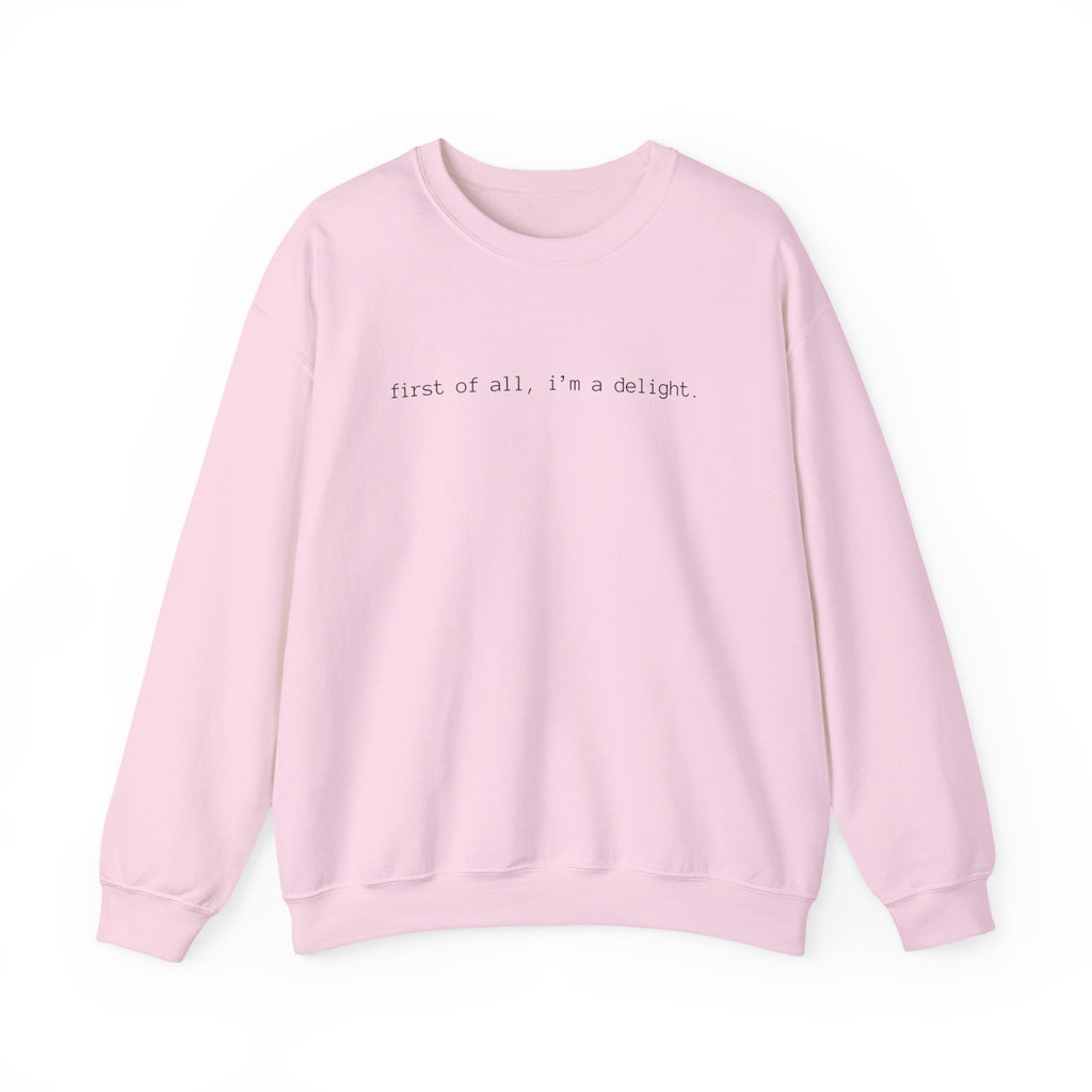 I'm A Delight Crewneck