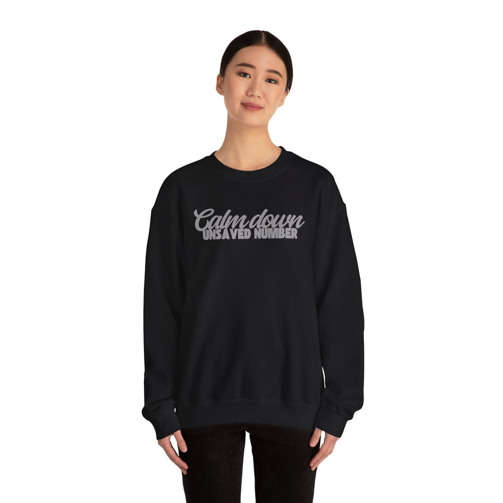 Calm Down Unsaved Number Crewneck