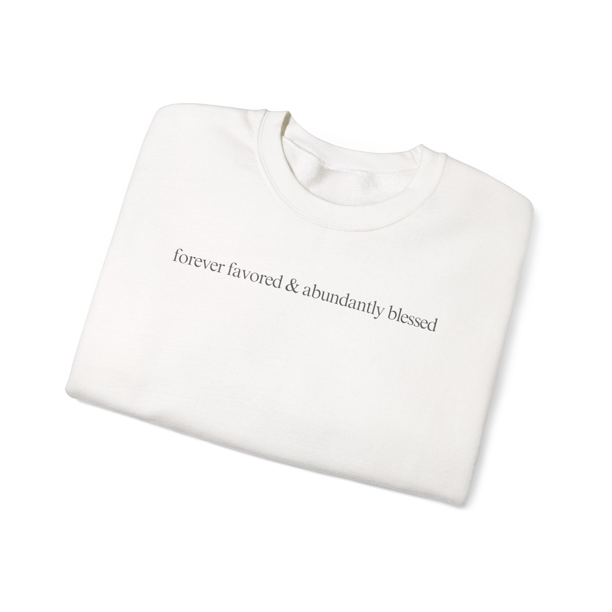 Forever Favored Crewneck