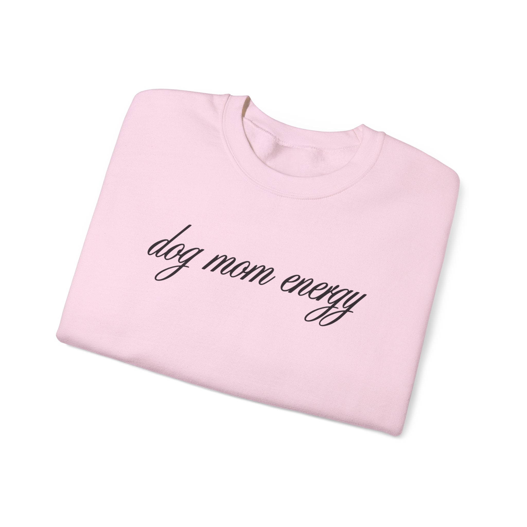 Dog Mom Energy Crewneck